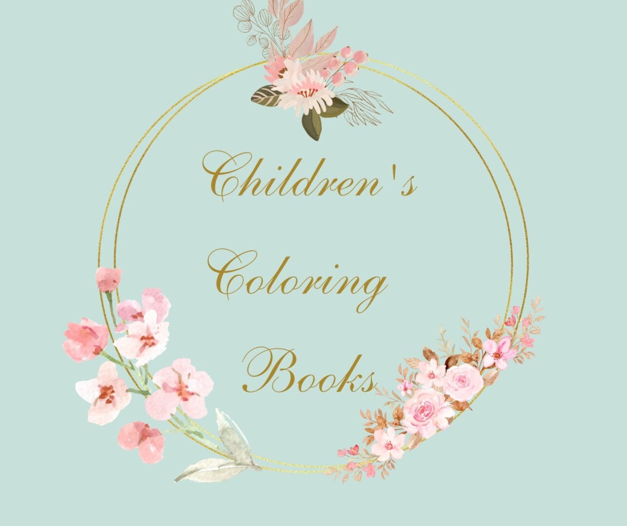 A circle with flowers on it and the words children 's coloring books.